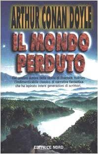 Arthur Conan Doyle: Il mondo perduto (Italian language, 2002)