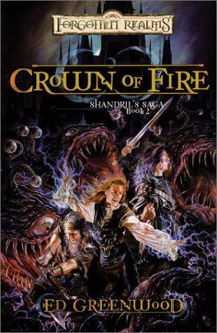 Ed Greenwood: Crown of fire (2002)