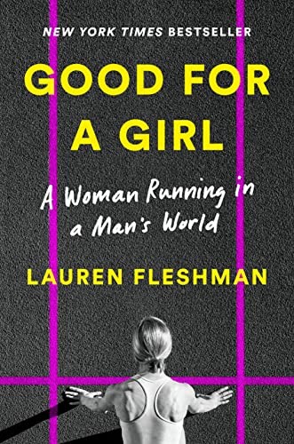 Lauren Fleshman: Good for a Girl (Hardcover, Penguin Press)