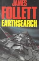 James Follett: Earthsearch (Hardcover, 1994, Severn House Publishers)