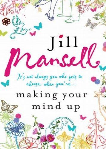 Jill Mansell       : Making Your Mind Up (Hardcover, 2006, REVIEW (HEADLINE))