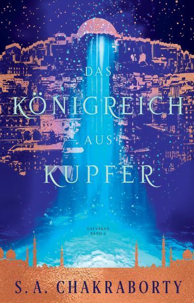 S. A. Chakraborty: Das Königreich aus Kupfer (German language, 2022)