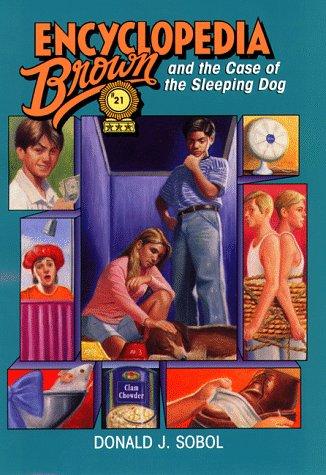 Donald J. Sobol: Encyclopedia Brown and the case of the sleeping dog (1998, Delacorte Press)