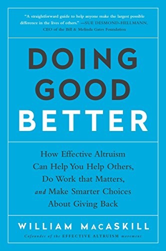 William MacAskill: Doing Good Better (Paperback, 2016, Avery)