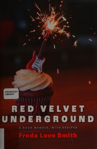 Freda Love Smith: Red velvet underground (2015)