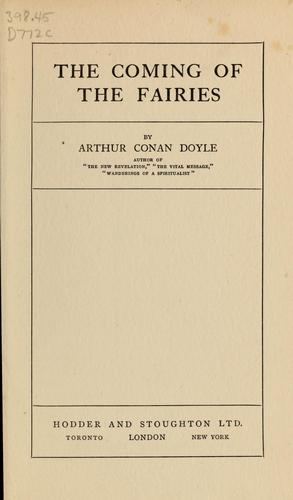 Arthur Conan Doyle: The coming of the fairies (1922, Hodder and Stoughton)
