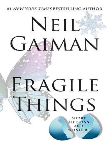 Neil Gaiman: Fragile Things (EBook, 2006, HarperCollins)