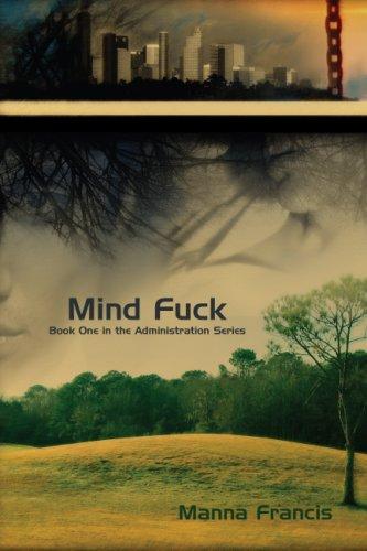 Manna Francis: Mind Fuck (Paperback, 2007, Casperian Books LLC)