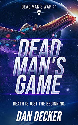 Dan Decker: Dead Man's Game (Paperback, 2019, Independently published, Independently Published)