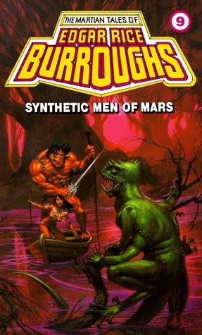Edgar Rice Burroughs: Synthetic Men of Mars (Martian Tales of Edgar Rice Burroughs, No 9) (Paperback, 1986, Del Rey)