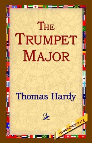 Thomas Hardy: The Trumpet Major (Paperback, 2004, 1st World Library)