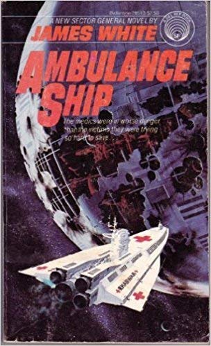 James White: Ambulance Ship (Paperback, 1980, Del Rey)