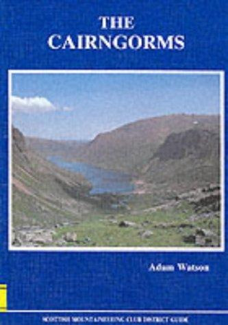 Adam Watson: The Cairngorms (Scottish Mountaineering Club District Guidebook) (Hardcover, 1992, Scottish Mountaineering Trust)