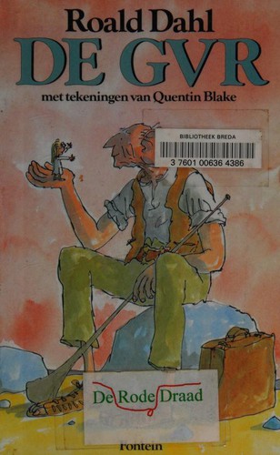 Roald Dahl, Quentin Blake: De GVR (Dutch language, 2000, Fontein)