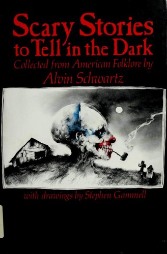 Alvin Schwartz: Scary stories to tell in the dark (1981, Lippincott)