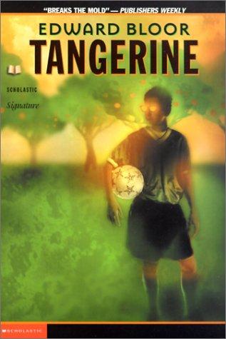 Edward Bloor: Tangerine (2001, Scholastic Paperbacks)