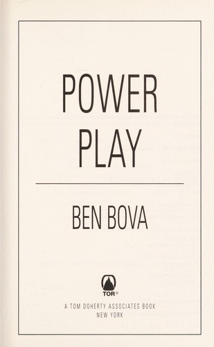 Ben Bova: Power play (2012, Tor)