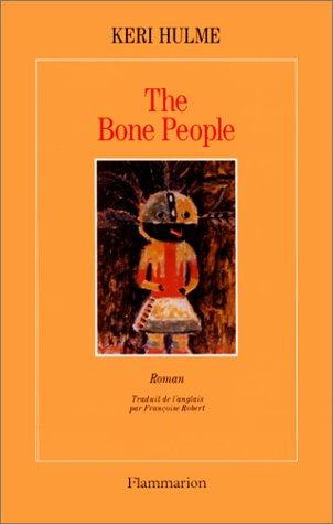 Keri Hulme: The bone people, ou, Les hommes du long nuage blanc (Paperback, French language, 2001, Flammarion)