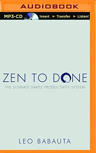 Leo Babauta, Fred Stella: Zen to Done (AudiobookFormat, Brilliance Audio)