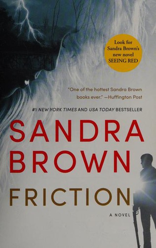 Sandra Brown: Friction (2016, Grand Central Publishing)