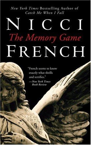 Nicci French: The Memory Game (Paperback, 2007, Grand Central Publishing)