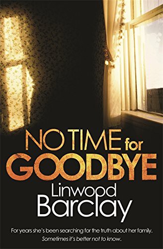 Linwood Barclay: No Time For Goodbye (Paperback, 2008, Orion)