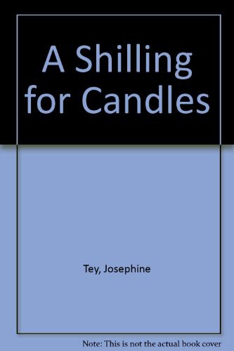 Josephine Tey: A Shilling for Candles (Hardcover, 1999, Chivers P)