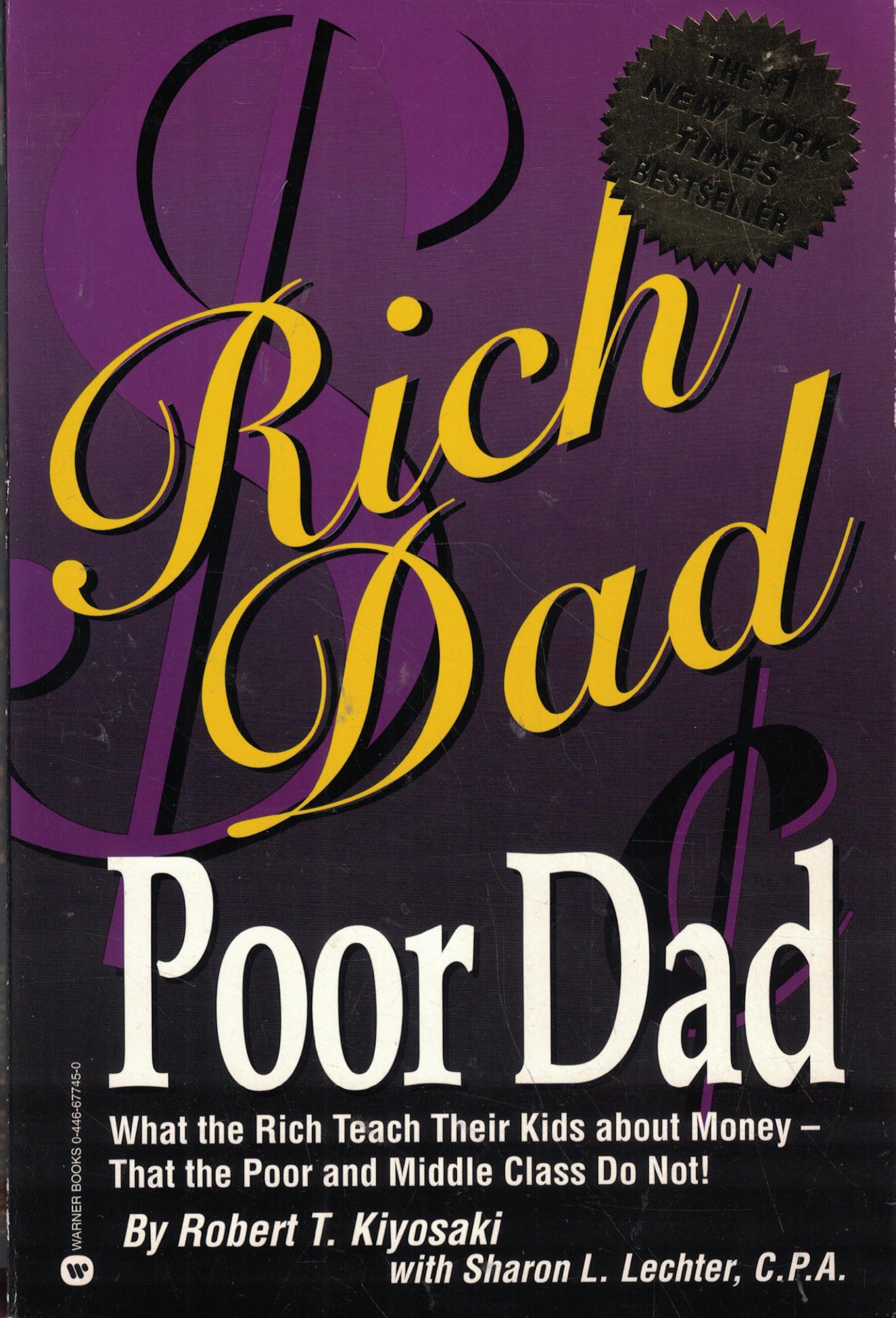 Robert T. Kiyosaki: Rich Dad, Poor Dad (Paperback, 2000, Grand Central Publishing)