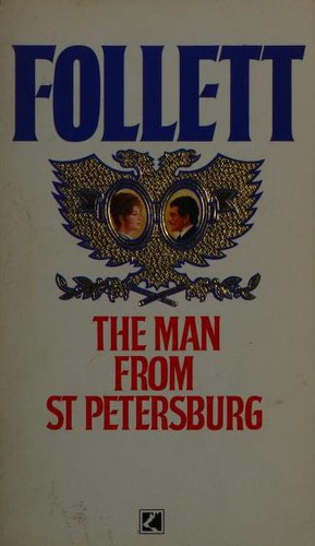 Ken Follett: The man from St Petersburg (Paperback, 1983, Corgi Book)