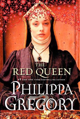 Philippa Gregory: The Red Queen (The Plantagenet and Tudor Novels, #3) (2010)