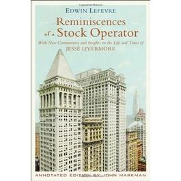 Edwin Lefevre: Reminiscences of a stock operator (2006, J. Wiley)