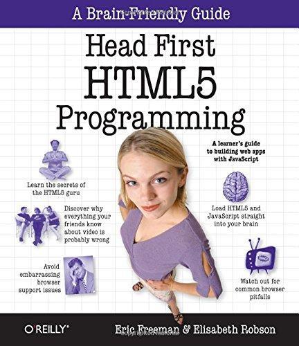 Eric Freeman, Elisabeth Robson: Head First HTML5 Programming (2011)