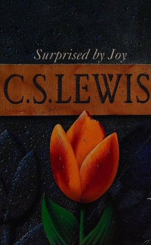 C. S. Lewis: Surprised by Joy  (Paperback, 1977, HarperCollins Publishers Canada, Limited)