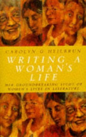Carolyn G. Heilbrun: Writing a Woman's Life (Paperback, 1997, Women's Press Ltd,The)