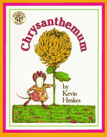 Kevin Henkes: Chrysanthemum (Paperback, 1991, Greenwillow Books, HarperTrophy)