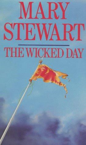 Mary Stewart: The wicked day (1983, Hodder and Stoughton)