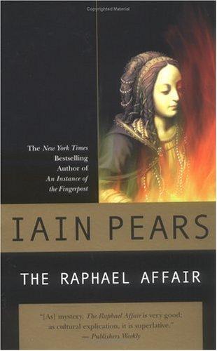 Iain Pears: The Raphael Affair (Art History Mysteries) (2001, Berkley Trade)