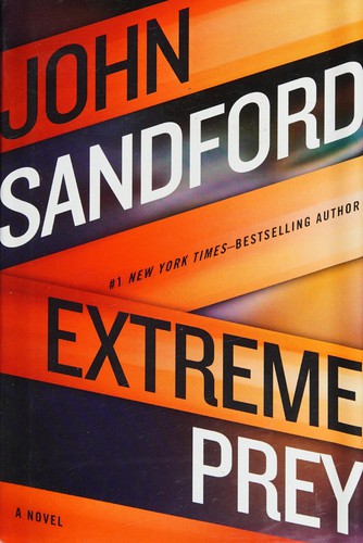 John Sandford: Extreme prey (2016, G.P. Putnam's Sons)