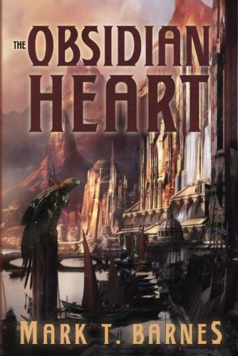 Mark T. Barnes: The Obsidian Heart (Echoes of Empire) (2013, 47North)