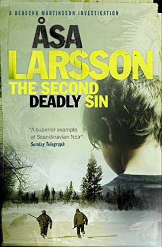 Åsa Larsson: The Second Deadly Sin (2014, MacLehose Press)