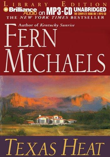 Fern Michaels: Texas Heat (Texas) (AudiobookFormat, 2005, Brilliance Audio on MP3-CD Lib Ed)