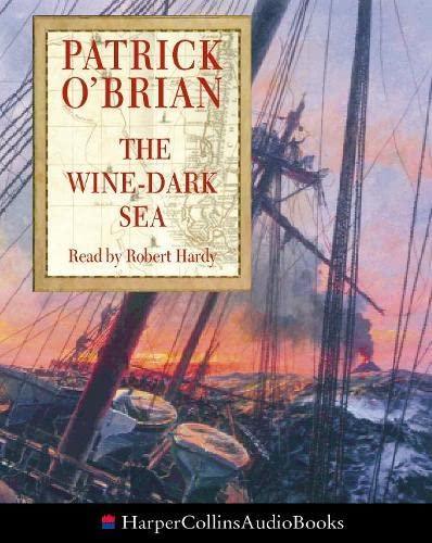 Patrick O'Brian: The Wine-Dark Sea (2000, HarperCollins)