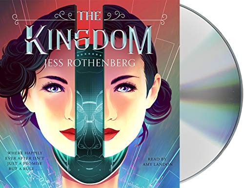 Amy Landon, Jess Rothenberg: The Kingdom (AudiobookFormat, 2019, Macmillan Young Listeners)