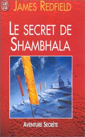 James Redfield, Yves Coleman: Le Secret de Shambhala (Paperback, French language, 2003, J'ai lu)