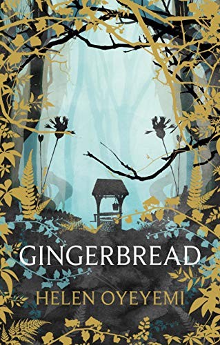 Helen Oyeyemi: Gingerbread (Paperback, 2019)