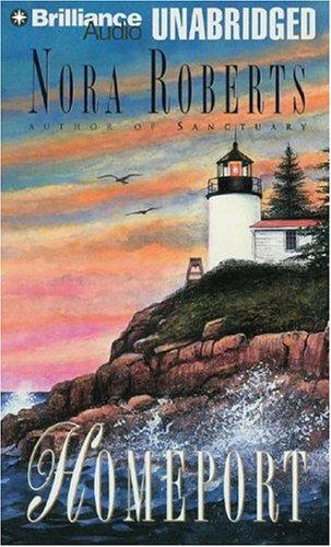 Nora Roberts: Homeport (AudiobookFormat, 2004, Brilliance Audio Unabridged)