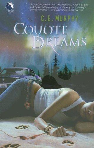C.E. Murphy: Coyote Dreams (The Walker Papers, Book 3) (2007, Luna)