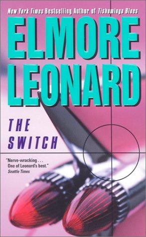 Elmore Leonard: The Switch (Paperback, 2002, HarperTorch)