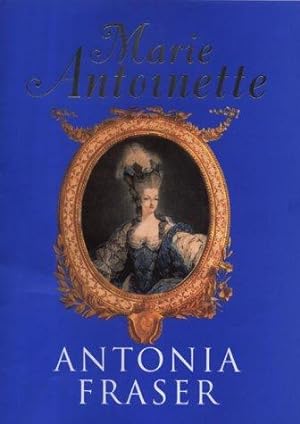 Antonia Fraser: Marie Antoinette (2001)