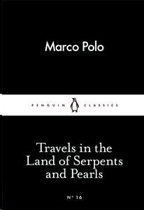 M. Polo: Travels in the Land of Serpents and Pearls-16 (Paperback, 2015, Penguin Random House UK, Penguin Classics)